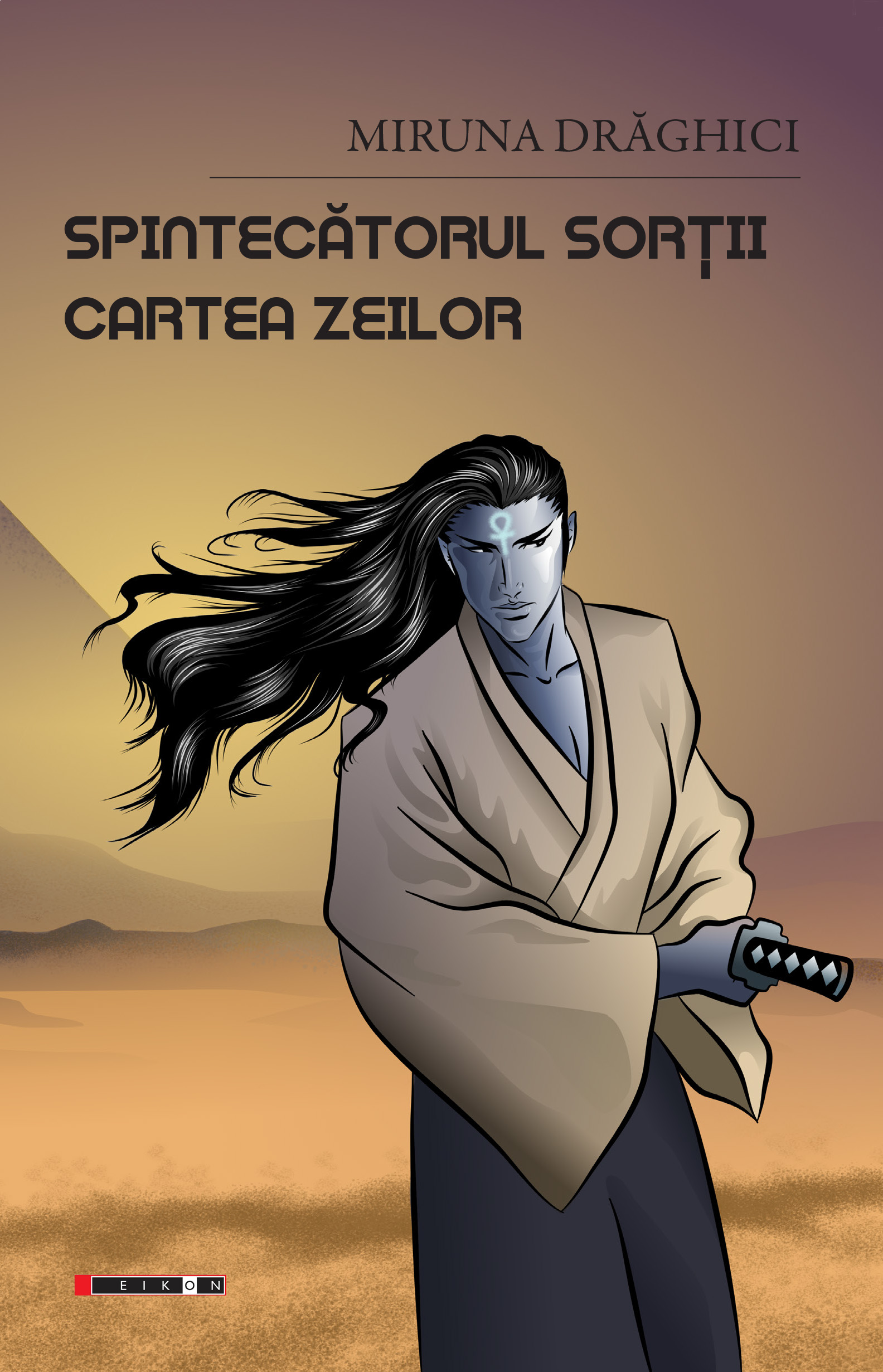 Spintecătorul Sorții (Cartea Zeilor,#2)