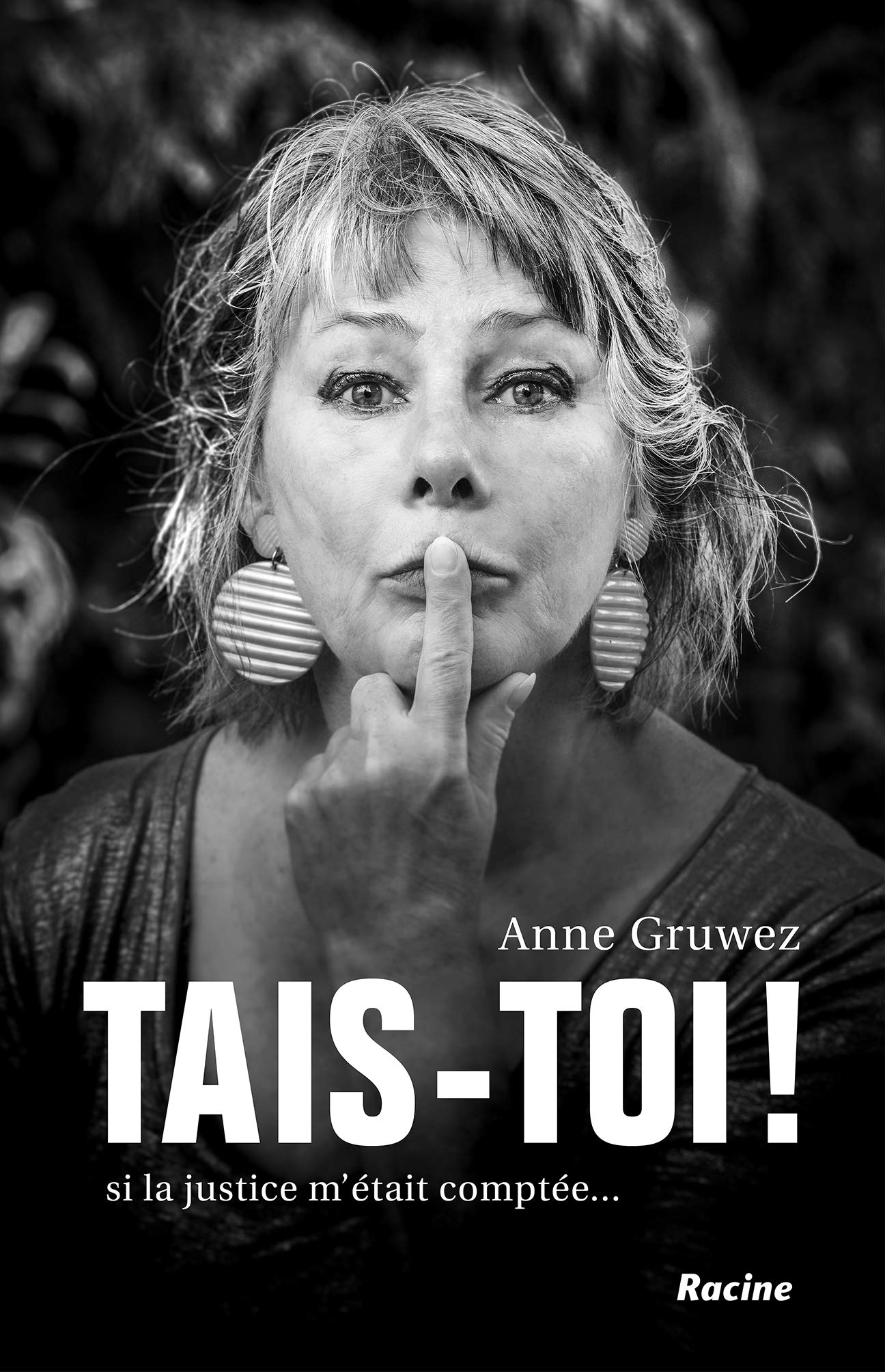 Tais-toi !: si la justice m'était comptée... (Paperback)