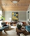 Markham Roberts: Notes on Decorating Markham Roberts: Notes on Decorating