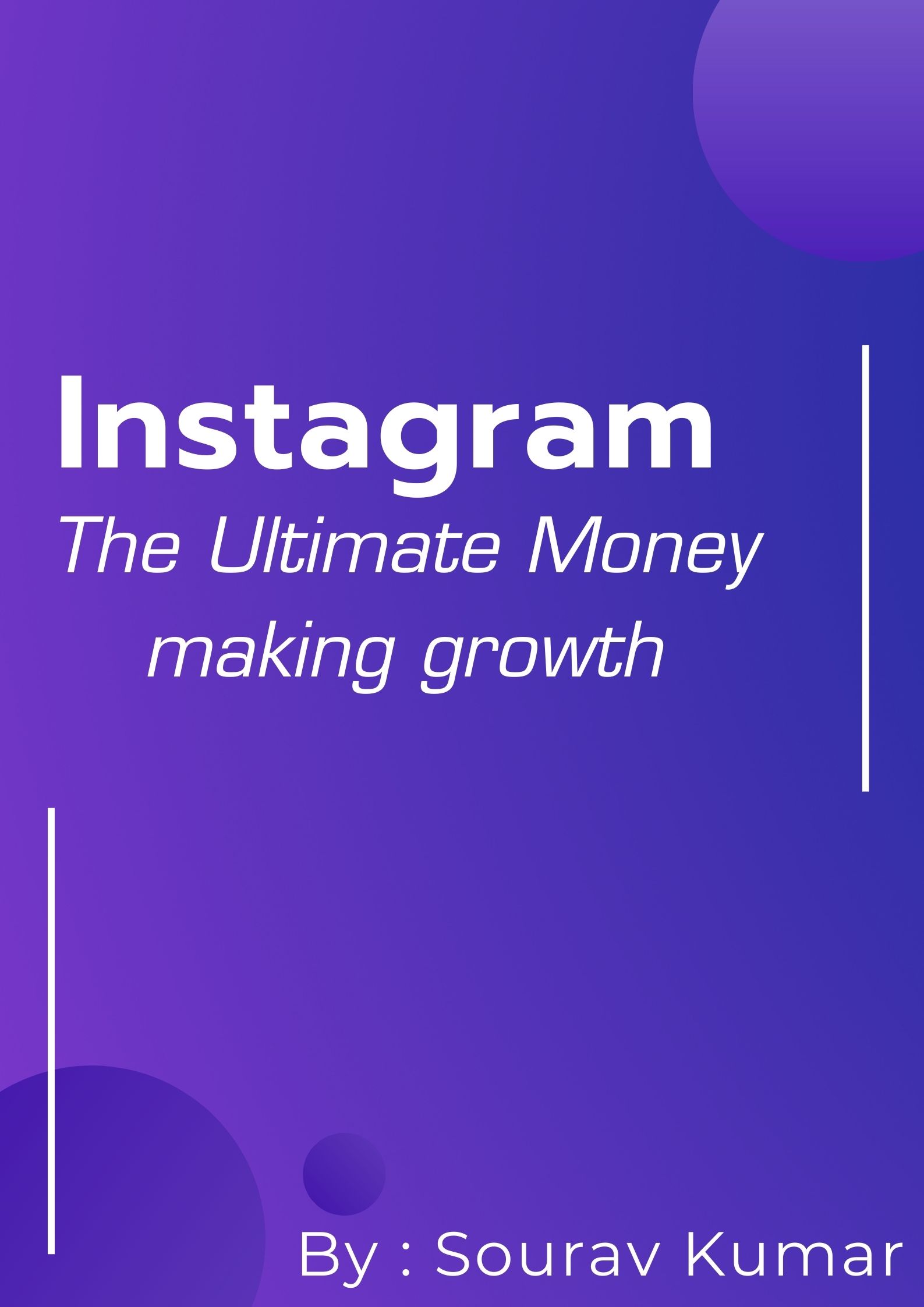 Instagram - The ultimate money making growth