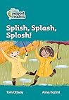 Splish, Splash, Splosh!: Level 3 (Collins Peapod Readers) Splish, Splash, Splosh!: Level 3 (Collins Peapod Readers)