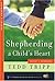 Shepherding a Child's Heart by Tedd Tripp