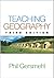Teaching Geography, Third Edition by Phil Gersmehl, The Guilford Press