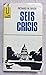 Seis Crisis