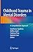 Childhood Trauma in Mental Disorders: A Comprehensive Approach