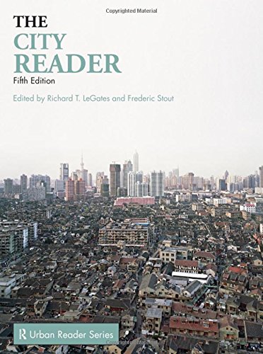 The City Reader, 5th Edition (The Routledge Urban Reader Series) by , Routledge