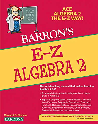 E-Z Algebra 2 (Barron's Easy Way) by Meg Clemens, Barrons Educational Series