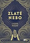 Zlaté nebo by Laura  Wood