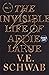 The Invisible Life of Addie LaRue by V.E. Schwab The Invisible Life of Addie LaRue by V.E. Schwab
