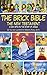 The Brick Bible: The New Te...
