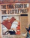 The True Story of the Three Little Pigs