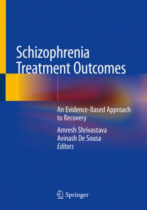 Schizophrenia Treatment Outcomes: An Evidence-Based Approach to Recovery (Kindle Edition)