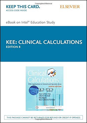 Clinical Calculations: With Applications to General and Specialty Areas