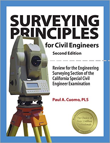 Surveying Principles for Civil Engineers, 2nd Ed by Paul A. Cuomo, Professional Publications, Inc.