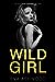 Wild Girl (Slateview High, #2)