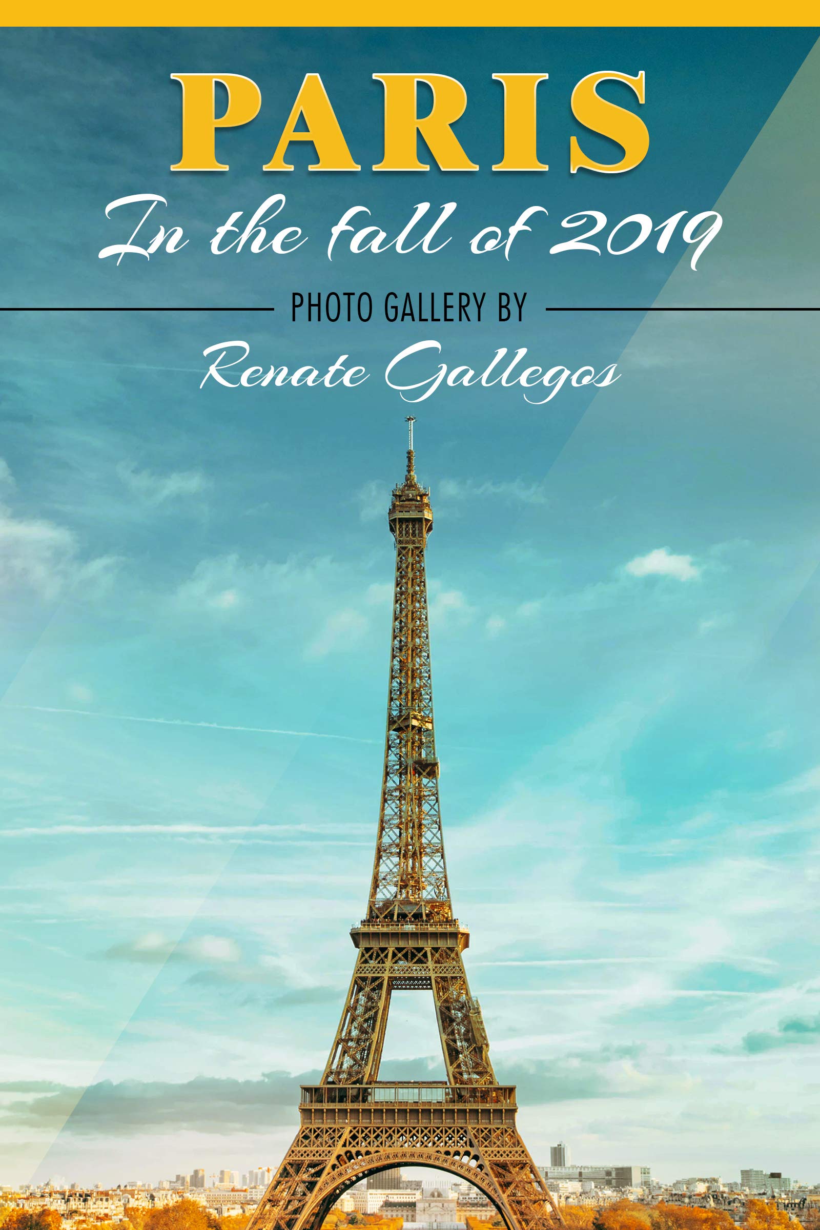 Paris in the fall of 2019: Photo Gallery (Kindle Edition)