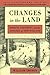 Changes in the Land by William Cronon