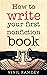 How to Write Your First Nonfiction Book (Author Essentials)