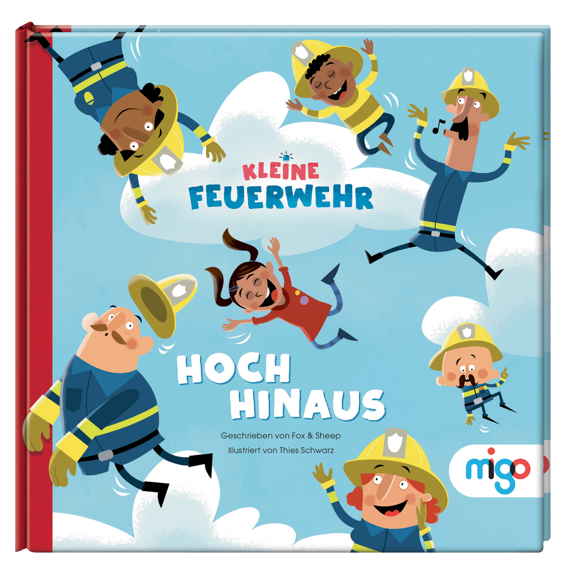 Kleine Feuerwehr: Hoch hinaus