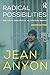 Radical Possibilities by Jean Anyon