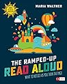 The Ramped-Up Read Aloud: What to Notice as You Turn the Page [Grades PreK-3] (Corwin Literacy) by Maria P. Walther, Corwin