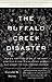 The Buffalo Creek Disaster: How the Survivors of One of the Worst Disasters in Coal-Mining History Brought Suit Against the Coal Company- And Won by Gerald M. Stern, Vintage