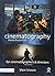 AVP 100 Bundle: Cinematography: Theory and Practice: Image Making for Cinematographers and Directors (Volume 3) by Blain Brown, Routledge