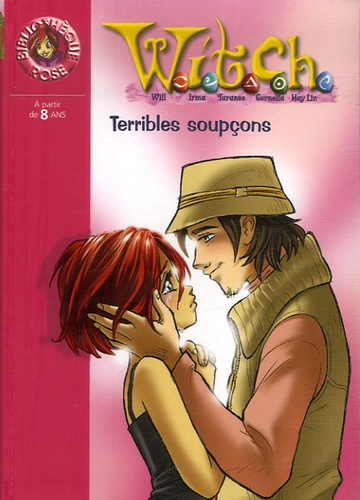 Terribles soupçons (W.I.T.C.H. Chapter Books, #20)