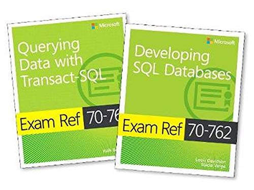 MCSA SQL Server 2016 Database Development Exam Ref 2-pack: Exam Refs 70-761 and 70-762 by Itzik Ben-Gan, Microsoft Press