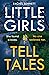 Little Girls Tell Tales