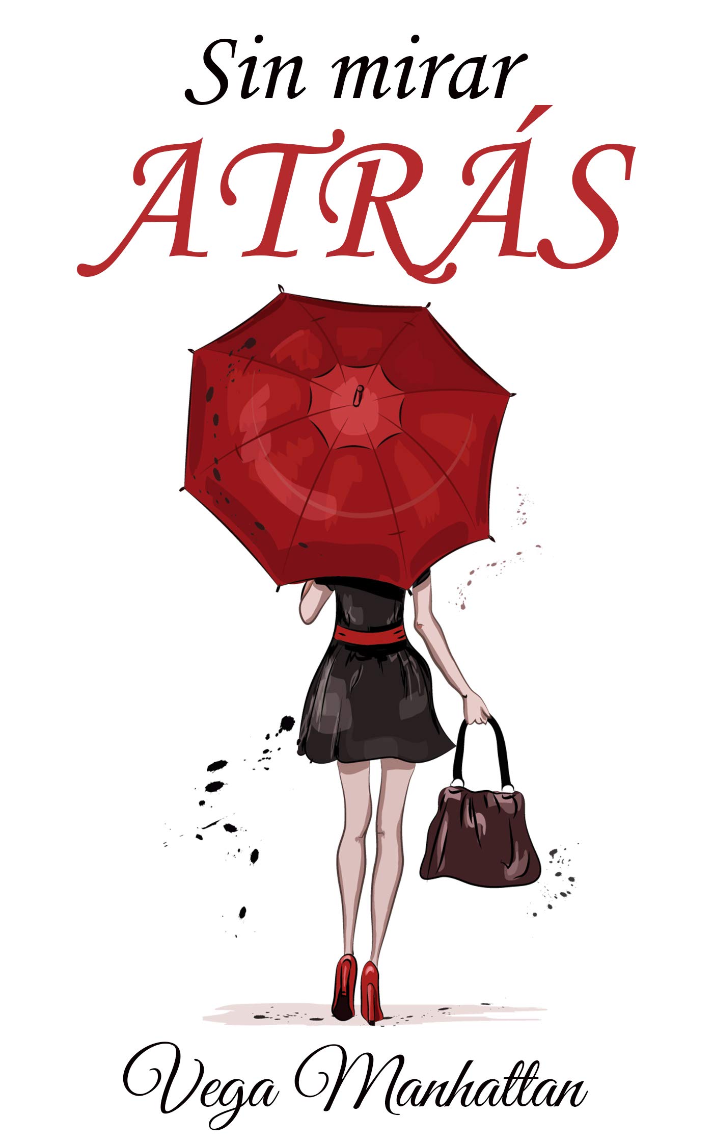 Sin mirar atrás (Spanish Edition)