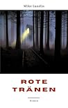 Rote Tränen by Mike Landin