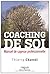 Coaching de soi : Manuel de...