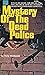 Mystery Of The Dead Police by Phillip MacDonald