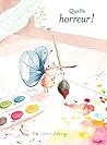 Quelle horreur ! by Claire Lebourg
