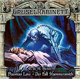 Gruselkabinett 167 - Flaxman Low - Der Fall Hammersmith