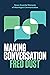 Making Conversation: Seven Essential Elements of Meaningful Communication