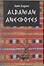 Albanian Anecdotes