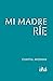 Mi madre ríe