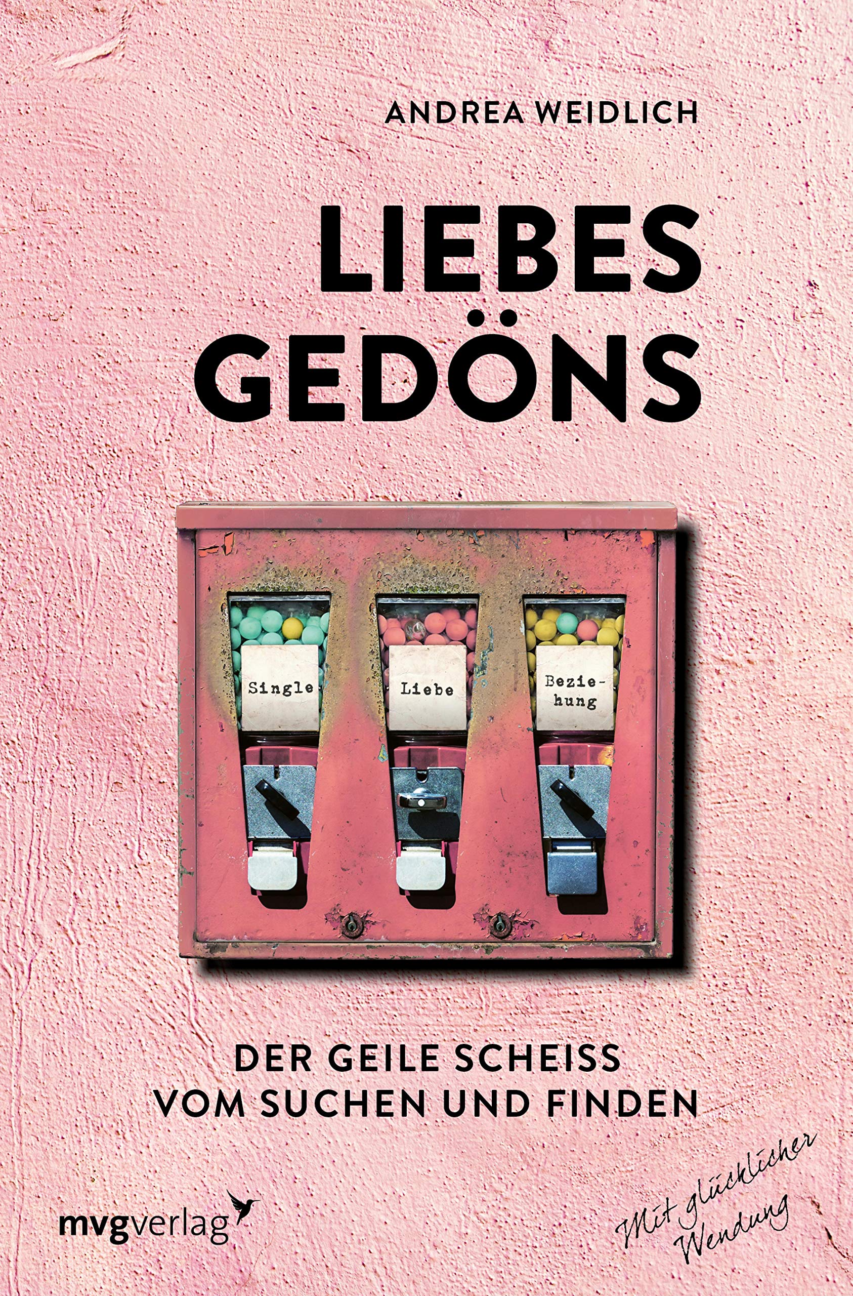 Liebesgedöns: Der geile Scheiß vom Suchen und Finden (Kindle Edition)
