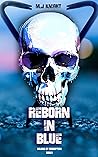 Reborn In Blue (Colors of Corruption, #1)