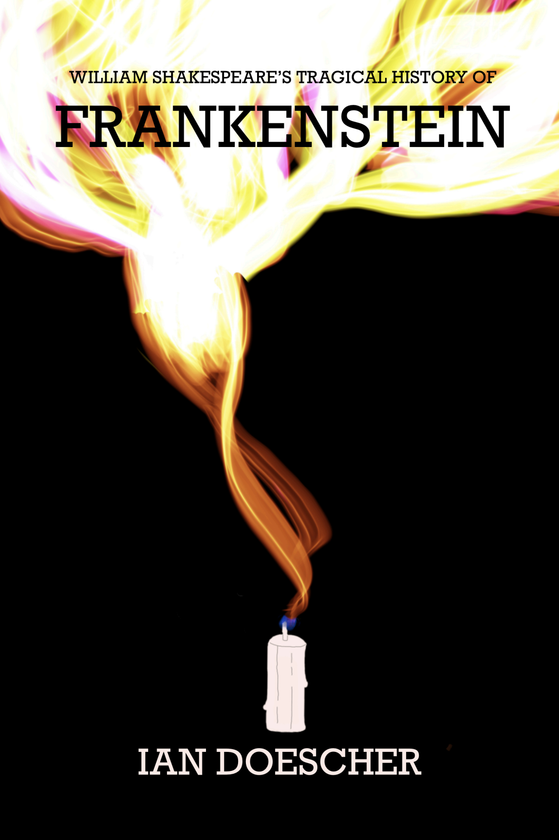 William Shakespeare's Tragical History of Frankenstein (ebook)