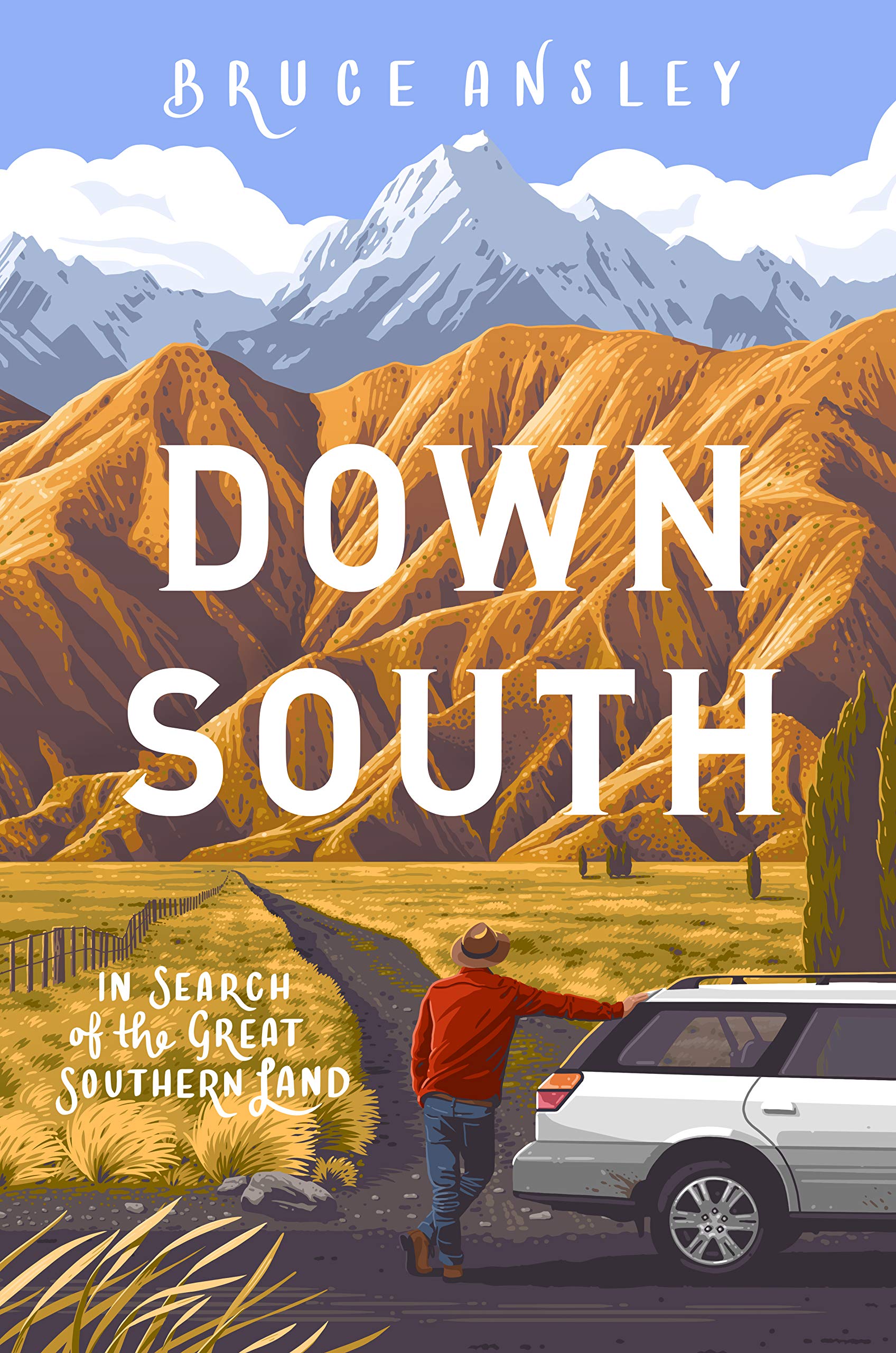 Down South: In Search of the Great Southern Land (Kindle Edition)