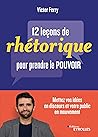 12 leçons de rhét...