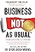 Business NOT As Usual by Diyari Abdah