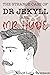 The Strange Case Of Dr. Jekyll And Mr. Hyde: Annotated