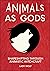 Animals as Gods: Shapeshift...