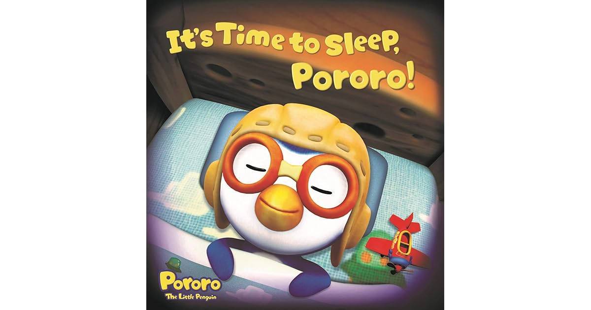 Pororo the Little Penguin It's Time to Sleep Pororo by Kidsicon