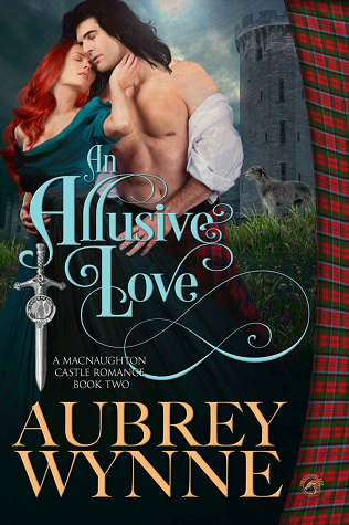 An Allusive Love (MacNaughton Castle Romance, #2)