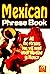 Mexican Phrase Book by Various